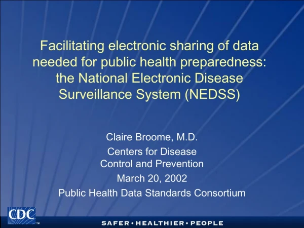 Claire Broome, M.D. Centers for Disease  Control and Prevention March 20, 2002
