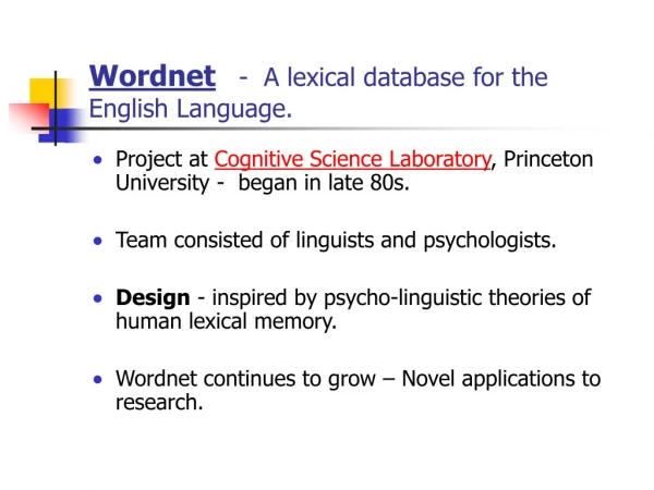 Wordnet   -  A lexical database for the English Language.