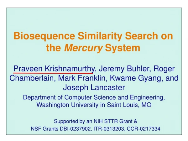 Biosequence Similarity Search on the  Mercury  System