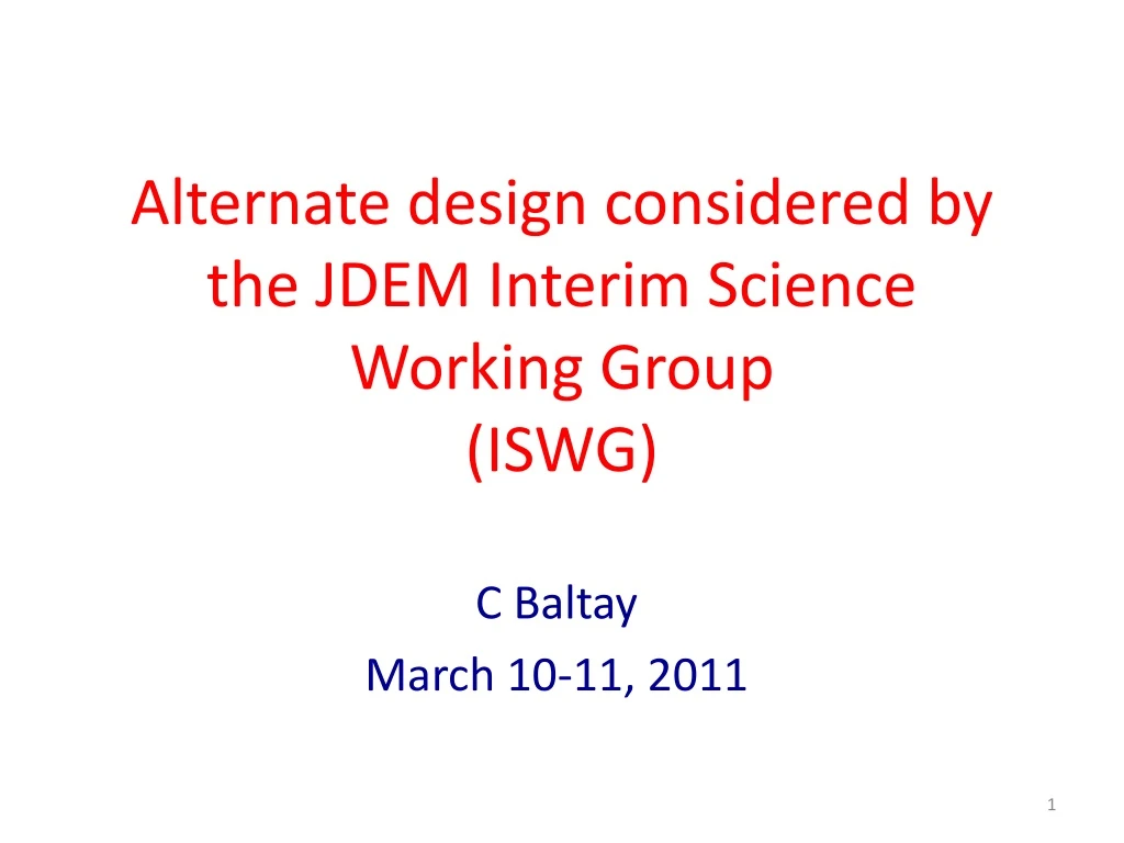 alternate design considered by the jdem interim science working group iswg