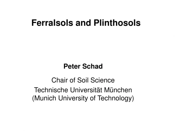 Ferralsols and Plinthosols