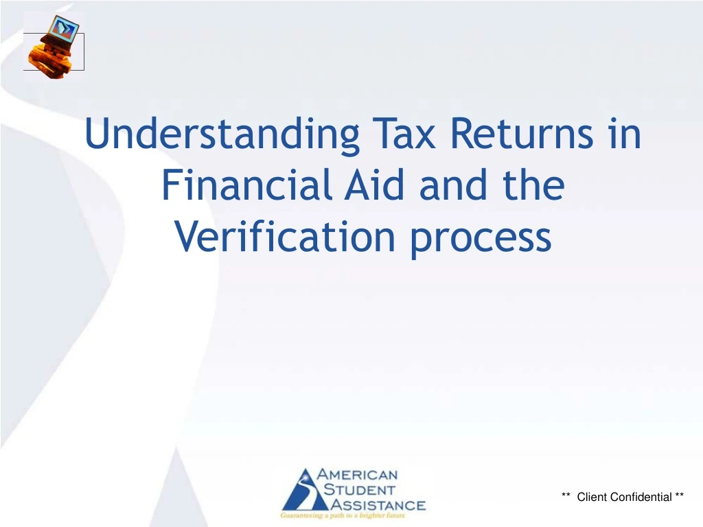 understanding tax returns in financial aid and the verification process