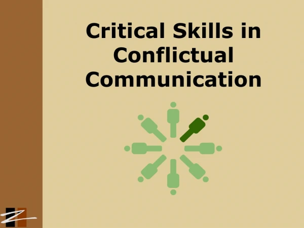 Critical Skills in Conflictual Communication