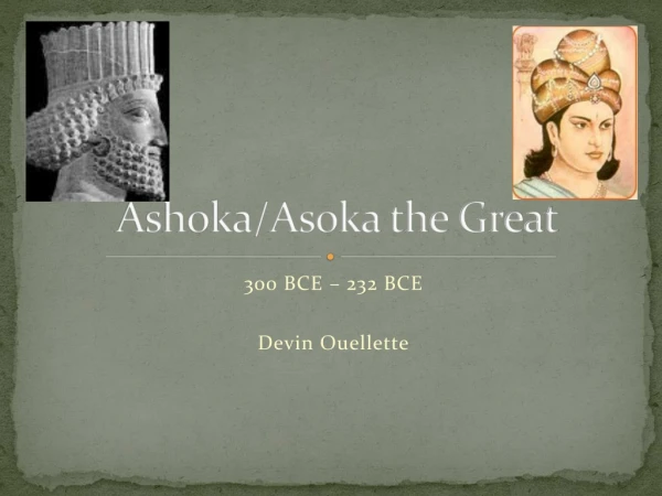 Ashoka/Asoka the Great
