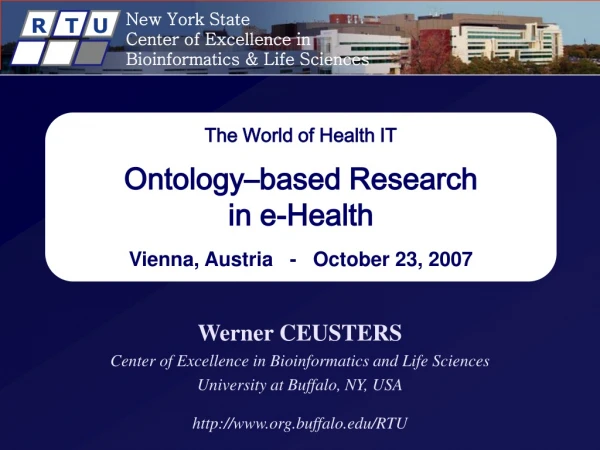 The World of Health IT Ontology–based Research in e-Health Vienna, Austria   -   October 23, 2007