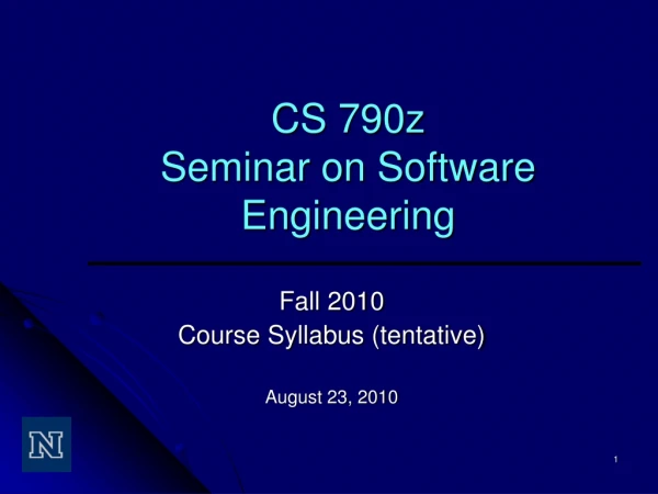 CS 790z Seminar on Software Engineering