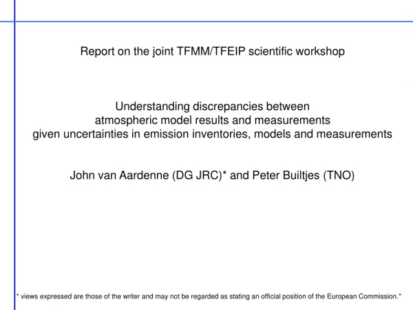 Report on the joint TFMM/TFEIP scientific workshop Understanding discrepancies between