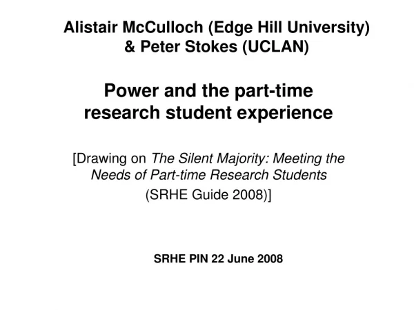 Alistair McCulloch (Edge Hill University)  &amp; Peter Stokes (UCLAN)