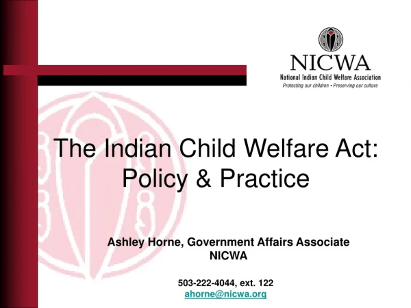 The Indian Child Welfare Act: Policy &amp; Practice