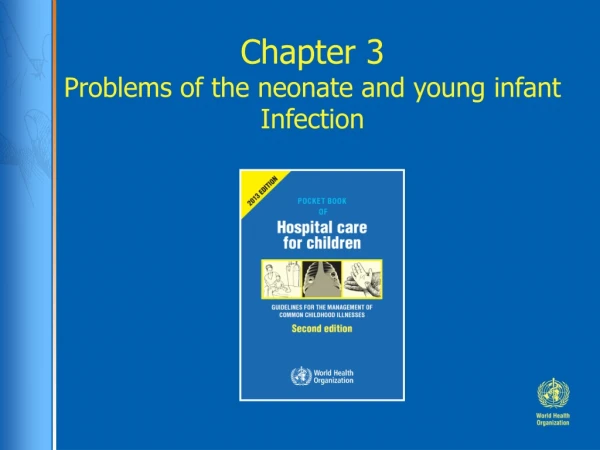 Chapter 3 Problems of the neonate and young infant Infection