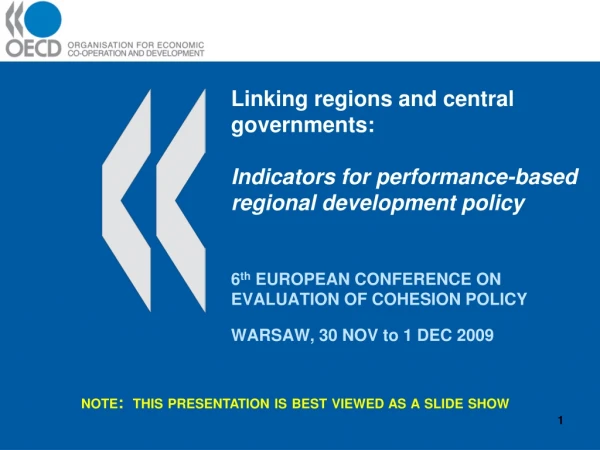 6 th  EUROPEAN CONFERENCE ON EVALUATION OF COHESION POLICY WARSAW, 30 NOV to 1 DEC 2009