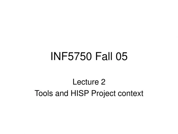 INF5750 Fall 05