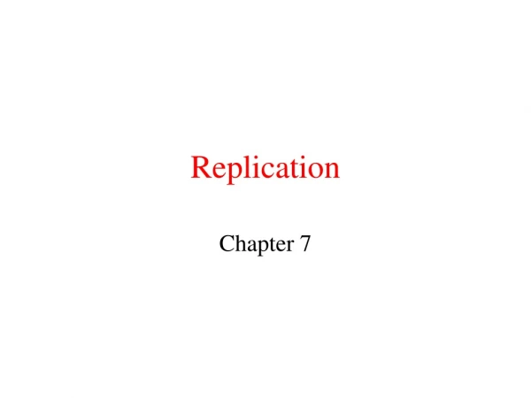 Replication