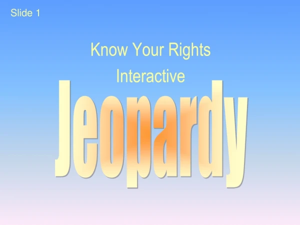 Know Your Rights Interactive