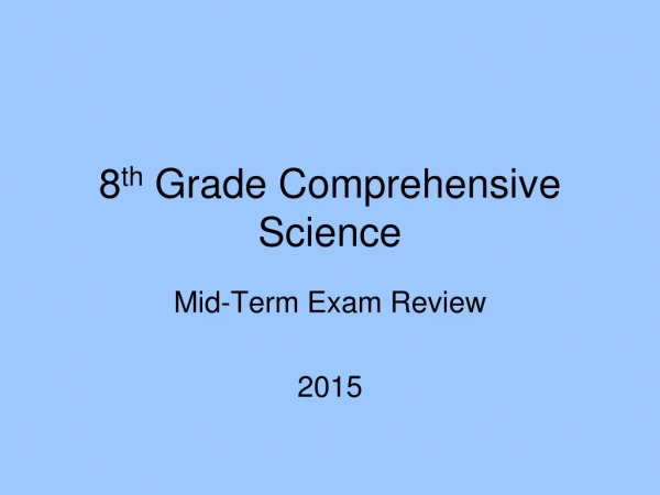 8 th  Grade Comprehensive Science