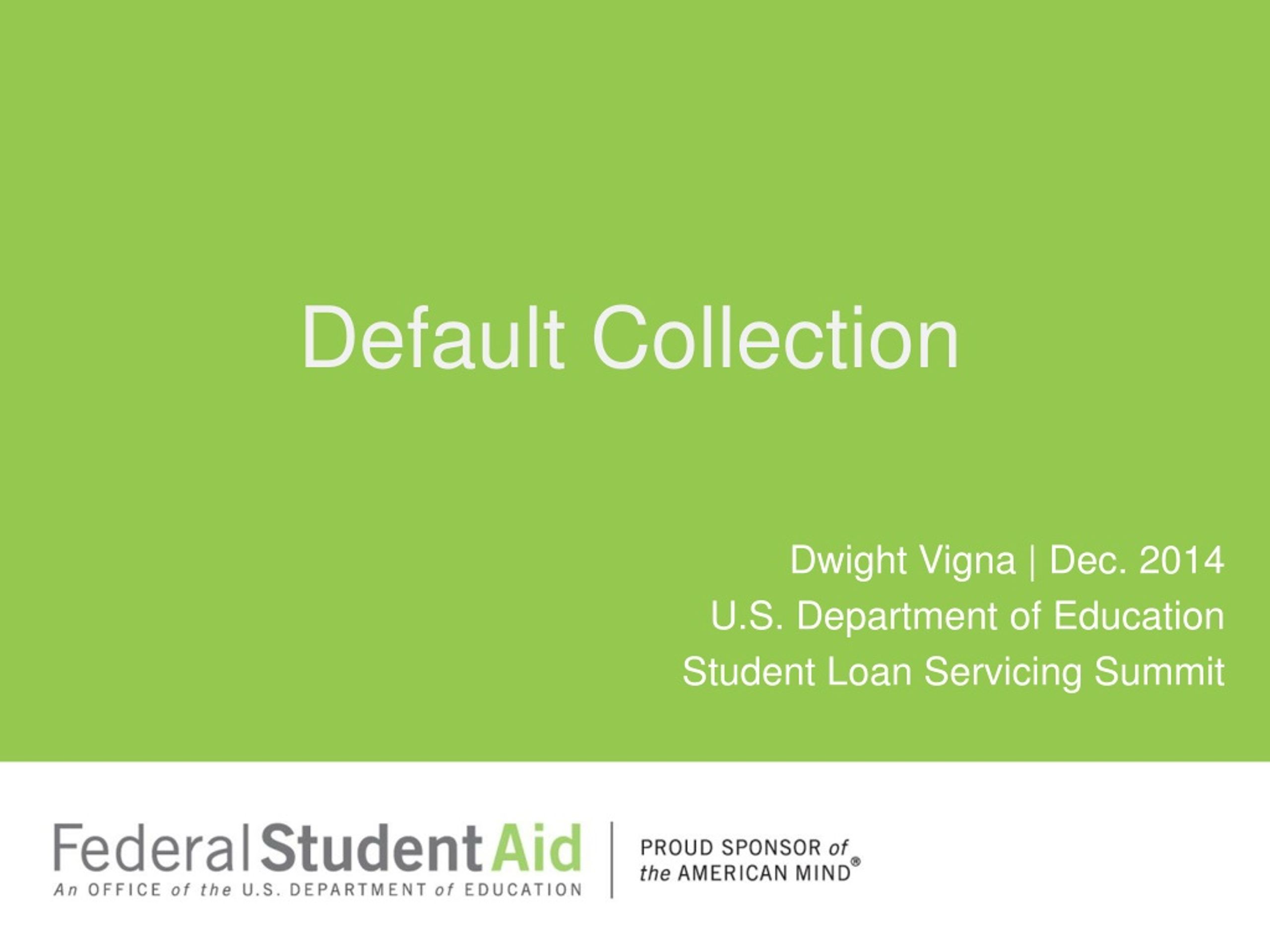Federal Student Loan Servicing Summit: Resolving Borrower Debt with Respect and Efficiency - slide 1