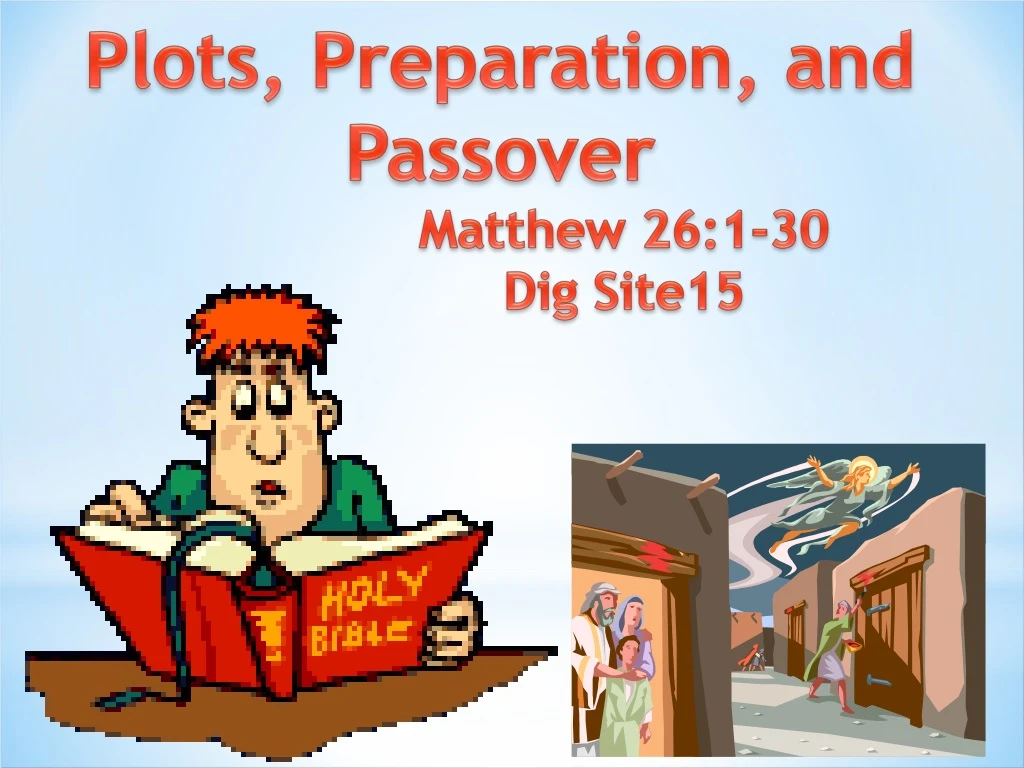 plots preparation and passover matthew