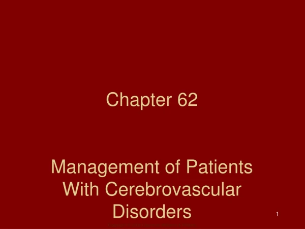 Chapter 62 Management of Patients With Cerebrovascular Disorders