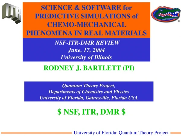 Quantum Theory Project,  Departments of Chemistry and Physics