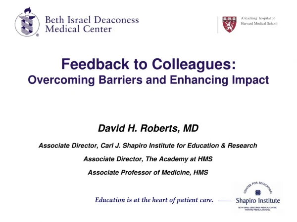 Feedback to Colleagues: Overcoming Barriers and Enhancing Impact