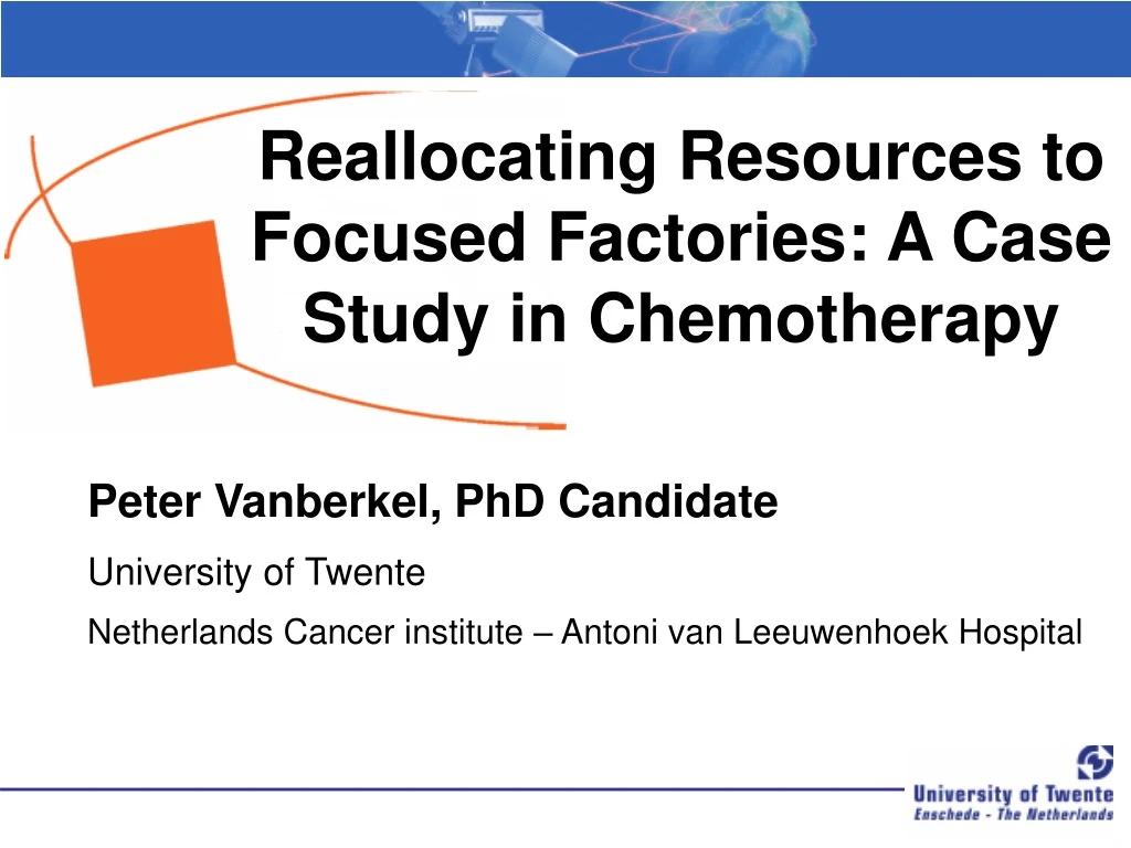 reallocating resources to focused factories a case study in chemotherapy