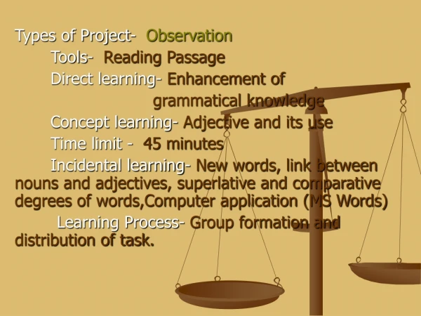 Types of Project-   Observation        Tools-   Reading Passage
