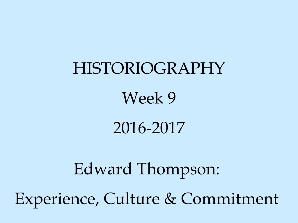 historiography week 9 2016 2017
