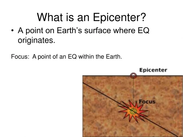 What is an Epicenter?