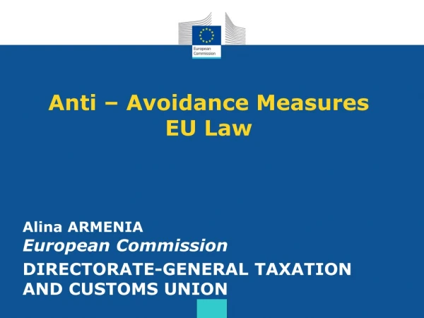 Anti –  A voidance  M easures  EU Law