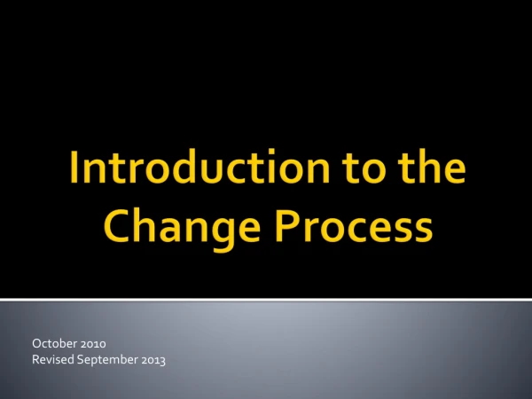 Introduction to the Change Process