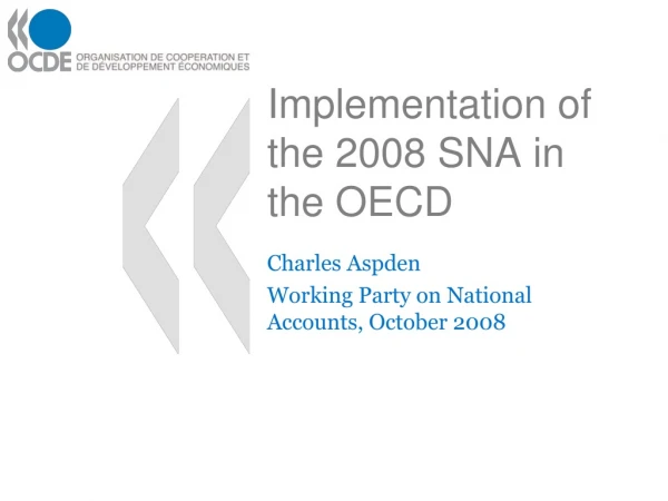 Implementation of the 2008 SNA in the OECD