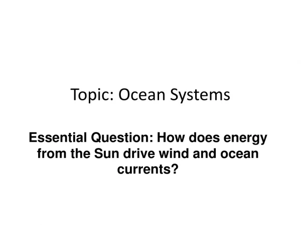 Topic: Ocean Systems