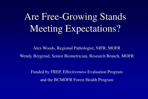 Are Free-Growing Stands Meeting Expectations?