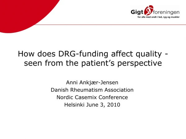 How does DRG-funding affect quality - seen from the patient’s perspective