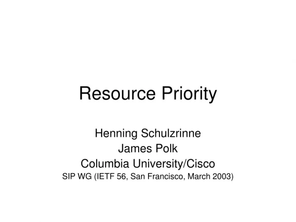 Resource Priority