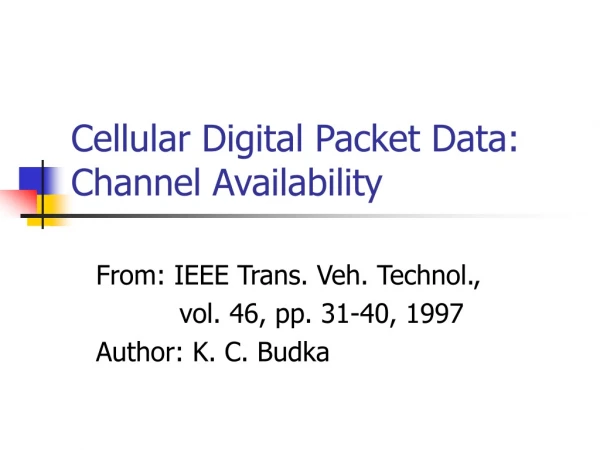 Cellular Digital Packet Data: Channel Availability