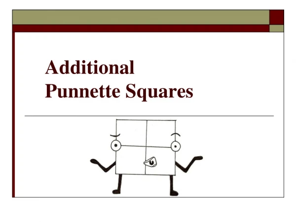 Additional  Punnette Squares