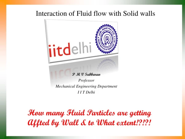 Interaction of Fluid flow with Solid walls