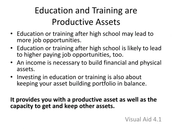 Education and Training are  Productive Assets