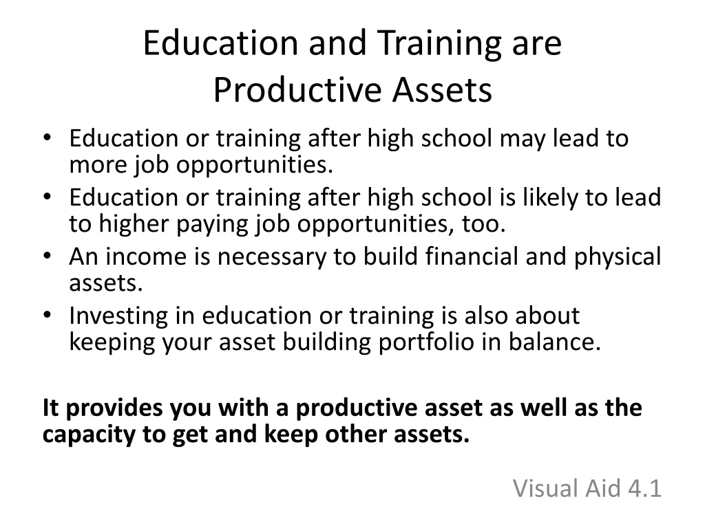 education and training are productive assets