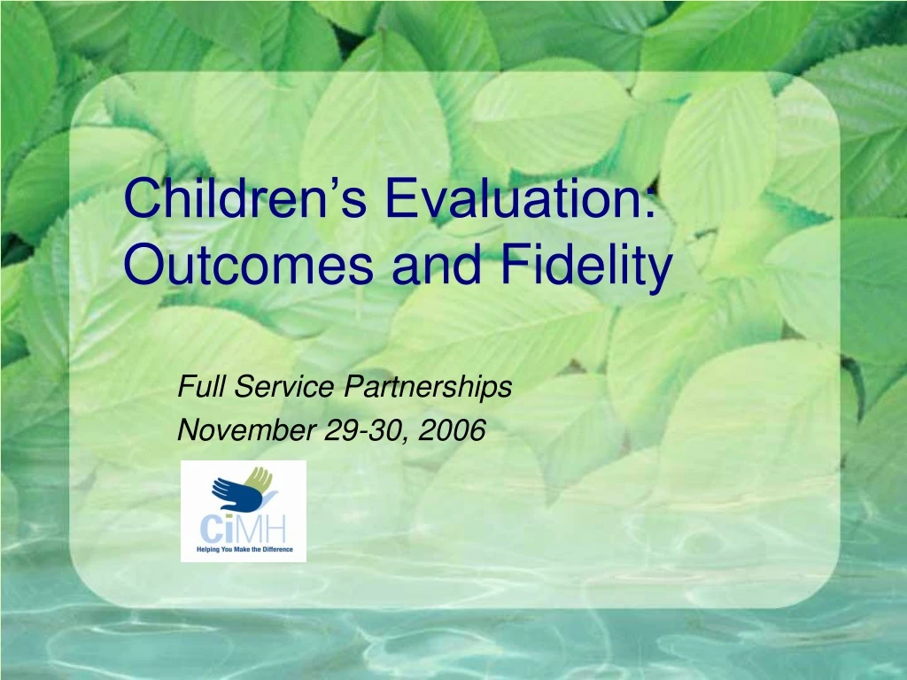 children s evaluation outcomes and fidelity