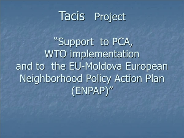 Moldova has committed itself to  three major reforms  resulting  from: