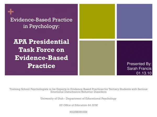Evidence-Based Practice in Psychology: APA Presidential Task Force on Evidence-Based Practice