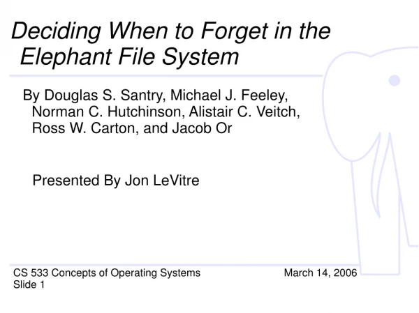 Deciding When to Forget in the Elephant File System