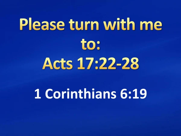 Please turn with me to: Acts 17:22-28