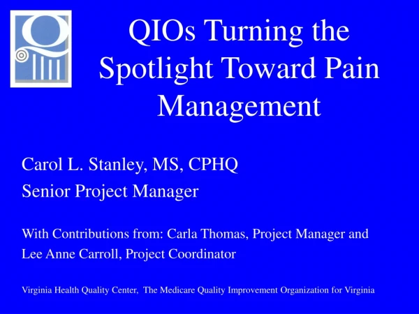 QIOs Turning the Spotlight Toward Pain Management
