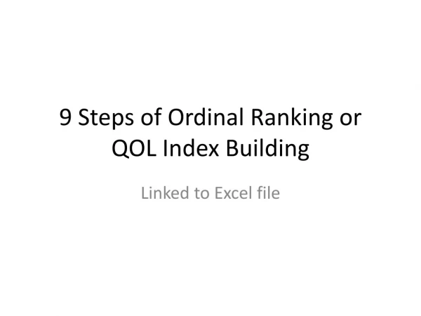 9 Steps of Ordinal Ranking or QOL Index Building