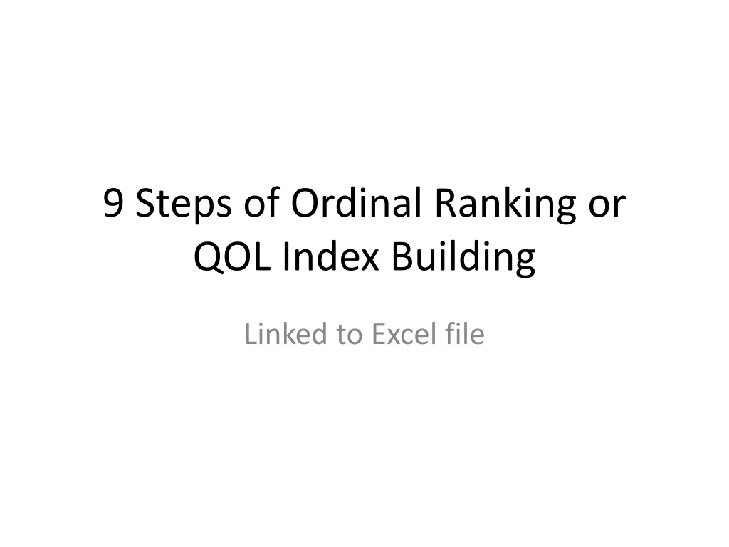 9 steps of ordinal ranking or qol index building