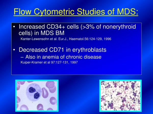 Flow Cytometric Studies of MDS: