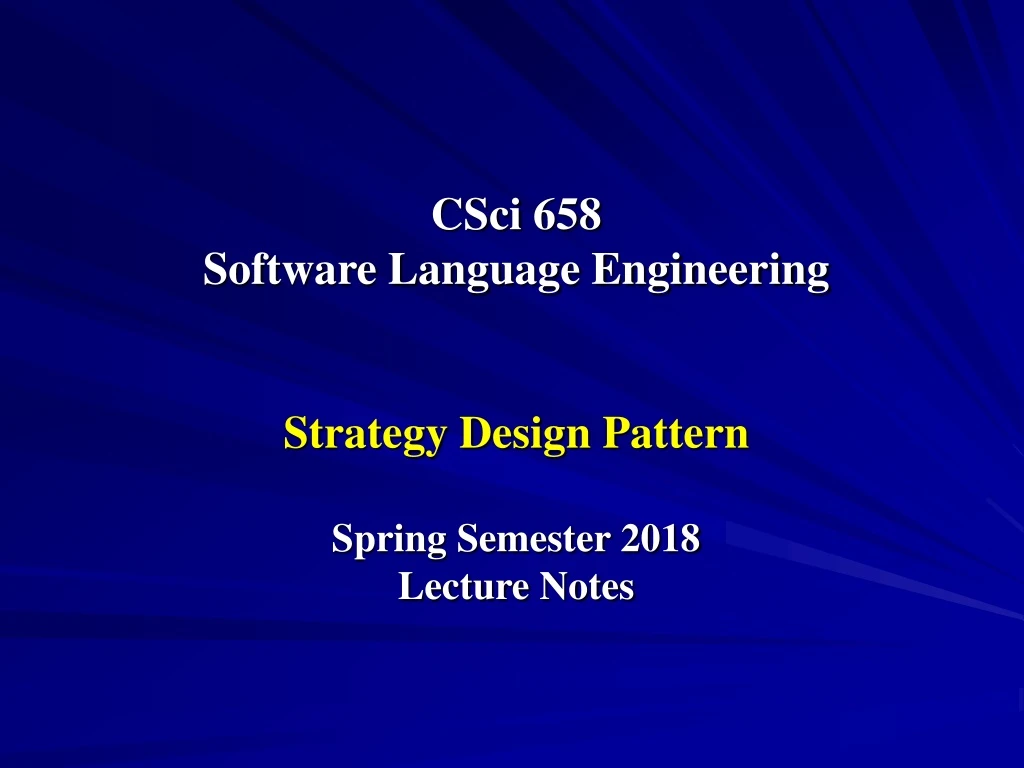 csci 658 software language engineering strategy design pattern spring semester 2018 lecture notes
